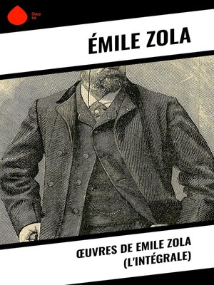 cover image of Œuvres de Emile Zola (L'Intégrale)
